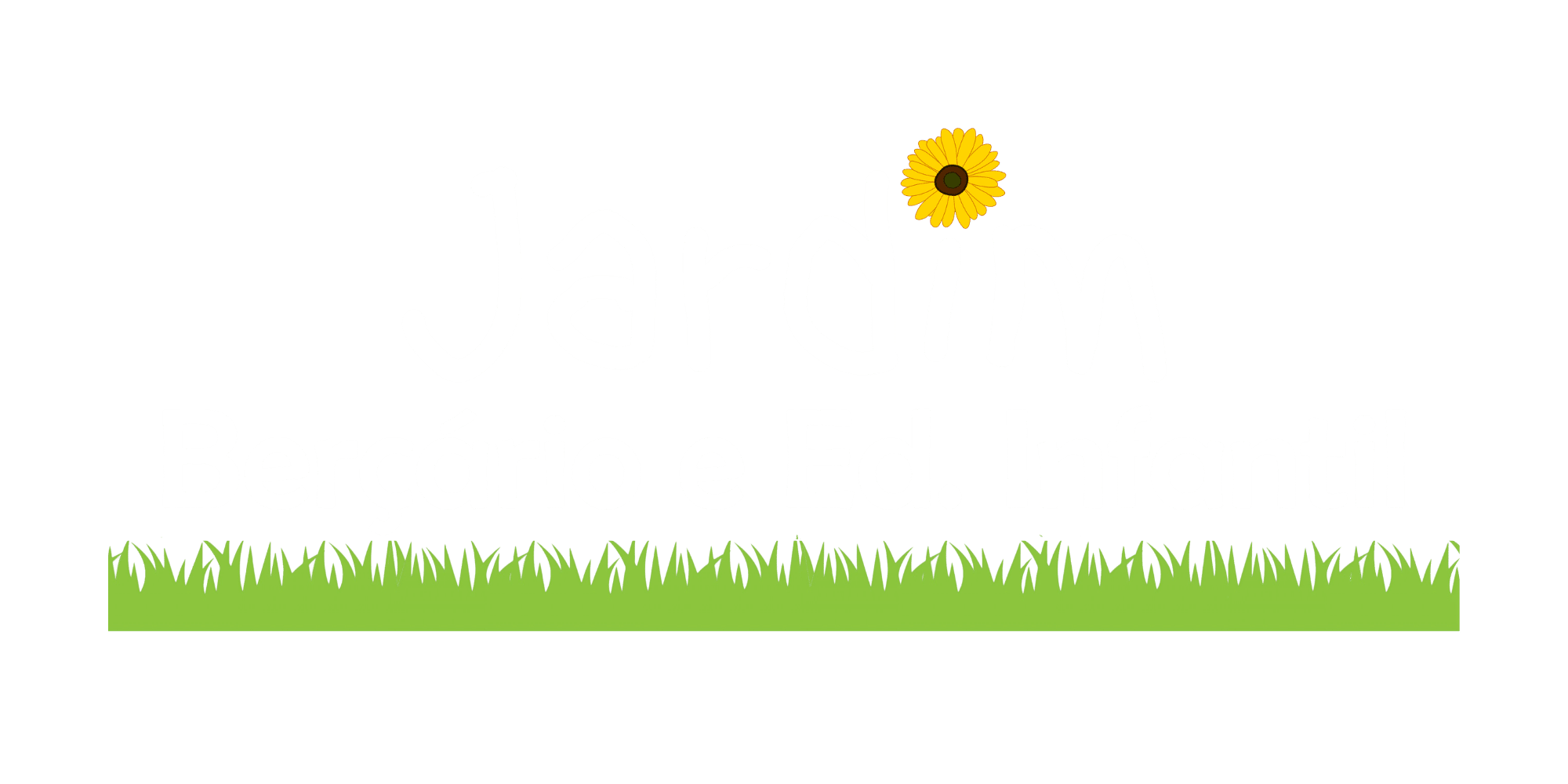 Jardim Berçário e Educação Infantil